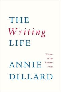 Bild vom Artikel The Writing Life vom Autor Annie Dillard
