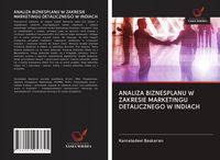 Produktbild: ANALIZA BIZNESPLANU W ZAKRESIE MARKETINGU DETALICZNEGO W INDIACH