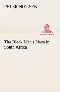 Produktbild: The Black Man's Place in South Africa