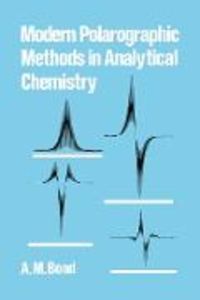Produktbild: Bond, A: Modern Polarographic Methods in Analytical Chemistr