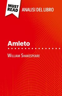 Produktbild: Amleto di William Shakespeare (Analisi del libro)