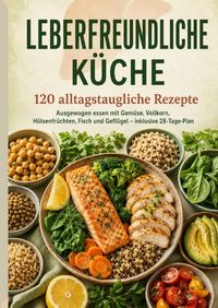 Produktbild: LEBERFREUNDLICHE K&Uuml;CHE