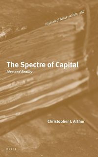 Produktbild: The Spectre of Capital: Idea and Reality