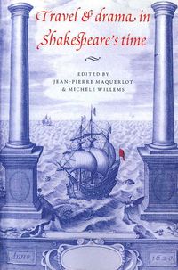 Produktbild: Travel and Drama in Shakespeare's Time