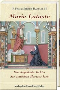 Produktbild: Marie Lataste, die vielgeliebte Tochter des g&ouml;ttlichen Herzens Jesu