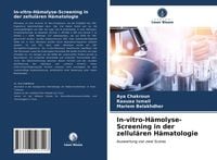 Produktbild: In-vitro-H&auml;molyse-Screening in der zellul&auml;ren H&auml;matologie