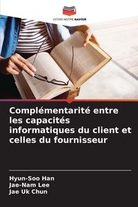 Produktbild: Compl&eacute;mentarit&eacute; entre les capacit&eacute;s informatiques du client et celles du fournisseur