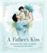 Produktbild: A Father's Kiss