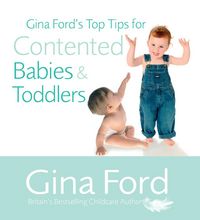 Produktbild: Gina Ford's Top Tips For Contented Babies & Toddlers
