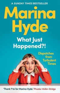 Produktbild: Hyde, M: What Just Happened