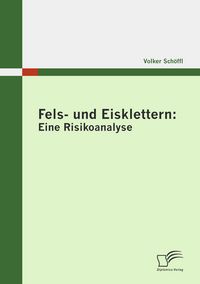 Produktbild: Fels- und Eisklettern: Eine Risikoanalyse