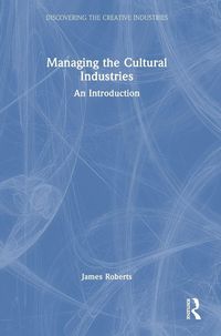 Produktbild: Managing the Cultural Industries