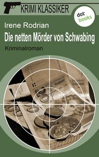 Produktbild: Krimi-Klassiker - Band 6: Die netten M&ouml;rder von Schwabing