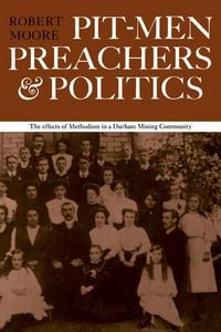 Produktbild: Pitmen Preachers and Politics