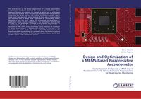 Produktbild: Design and Optimization of a MEMS-Based Piezoresistive Accelerometer