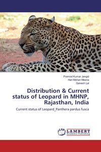 Produktbild: Distribution & Current status of Leopard in MHNP, Rajasthan, India