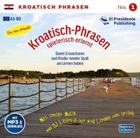 Produktbild: Kroatisch-Phrasen spielerisch erlernt - Teil 1