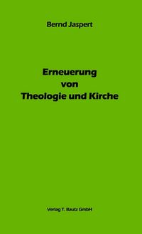 Produktbild: Erneuerung von Theologie und Kirche