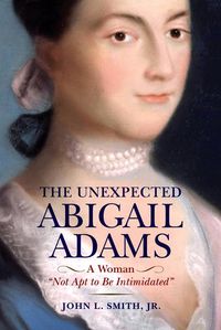 Produktbild: The Unexpected Abigail Adams
