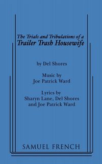 Produktbild: The Trials and Tribulations of a Trailer Trash Housewife