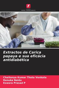 Produktbild: Extractos de Carica papaya e sua efic&aacute;cia antidiab&eacute;tica