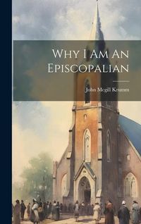 Produktbild: Why I Am An Episcopalian