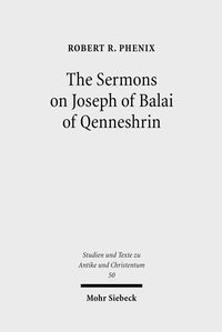 Produktbild: The Sermons on Joseph of Balai of Qenneshrin