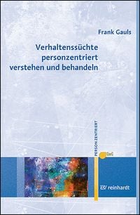 Produktbild: Verhaltenss&uuml;chte personzentriert verstehen und behandeln
