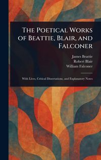 Produktbild: The Poetical Works of Beattie, Blair, and Falconer