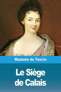 Produktbild: Le Si&egrave;ge de Calais
