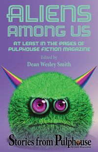 Bild vom Artikel Aliens Among Us: Stories from Pulphouse Fiction Magazine vom Autor Dean Wesley Smith