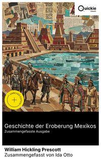 Produktbild: Geschichte der Eroberung Mexikos (Zusammengefasste Ausgabe)