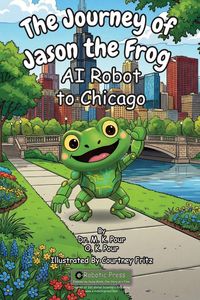 Produktbild: The Journey of Jason the Frog(TM) AI Robot to Chicago