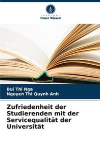 Produktbild: Zufriedenheit der Studierenden mit der Servicequalit&auml;t der Universit&auml;t