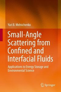 Produktbild: Small-Angle Scattering from Confined and Interfacial Fluids