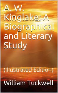 Produktbild: A. W. Kinglake: A Biographical and Literary Study