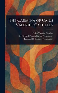 Produktbild: The Carmina of Caius Valerius Catullus