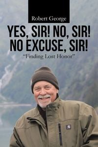 Produktbild: Yes, Sir! No, Sir! No Excuse, Sir!