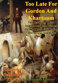Produktbild: Too Late For Gordon And Khartoum;