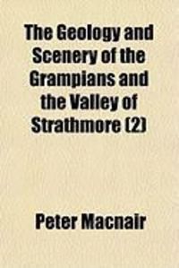 Produktbild: The Geology and Scenery of the Grampians and the Valley of Strathmore (2)
