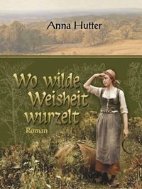 Produktbild: Wo wilde Weisheit wurzelt