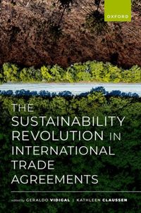 Produktbild: The Sustainability Revolution in International Trade Agreements