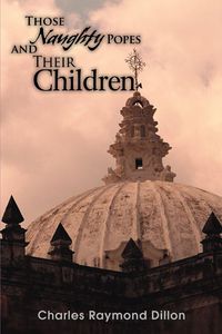 Produktbild: Those Naughty Popes and Their Children