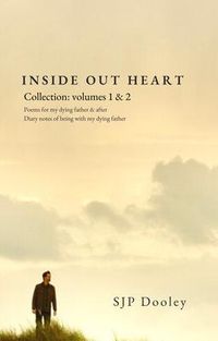 Produktbild: Inside Out Heart Collection: Volume 1: Poems for my dying father & after; and, Volume 2