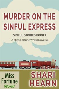 Produktbild: Murder on the Sinful Express (Miss Fortune World: Sinful Stories, #7)
