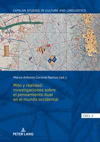 Produktbild: Mito y realidad: investigaciones sobre el pensamiento dual en el mundo occidental