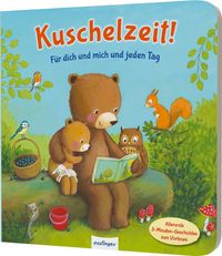 Produktbild: Kuschelzeit!: F&uuml;r dich und mich und jeden Tag