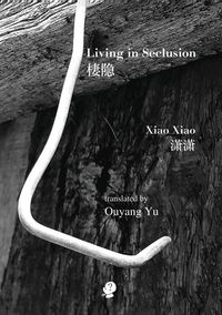 Bild vom Artikel Living In Seclusion vom Autor Xiao Xiao