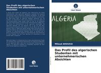 Produktbild: Das Profil des algerischen Studenten mit unternehmerischen Absichten