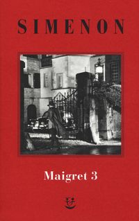 Produktbild: I Maigret: La balera da due soldi-L'ombra cinese-Il caso Saint-Fiacre-La casa dei fiamminghi-Il porto delle nebbie. Vol. 3